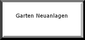 Gartenneuanlagen